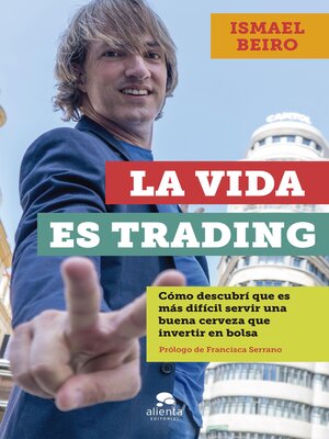 cover image of La vida es trading